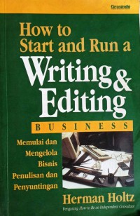 Image of How to Start and Run Writing Editing Business : Memulai dan Mengelola Bisnis Penulisan dan Penyuntingan